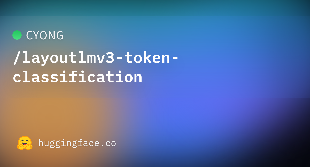 CYONG Layoutlmv3 Token Classification Hugging Face