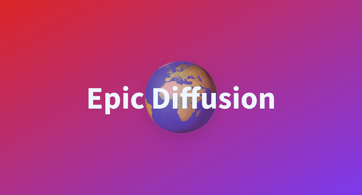 Epic Diffusion A Hugging Face Space By Experimentalai