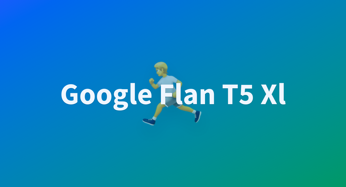 Google Flan T Xl A Hugging Face Space By Heber