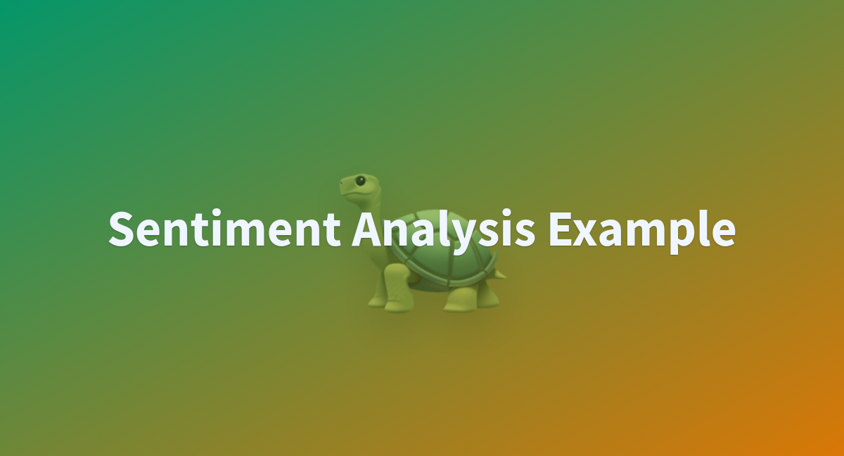 Sentiment Analysis Example A Hugging Face Space By Asistaoptum