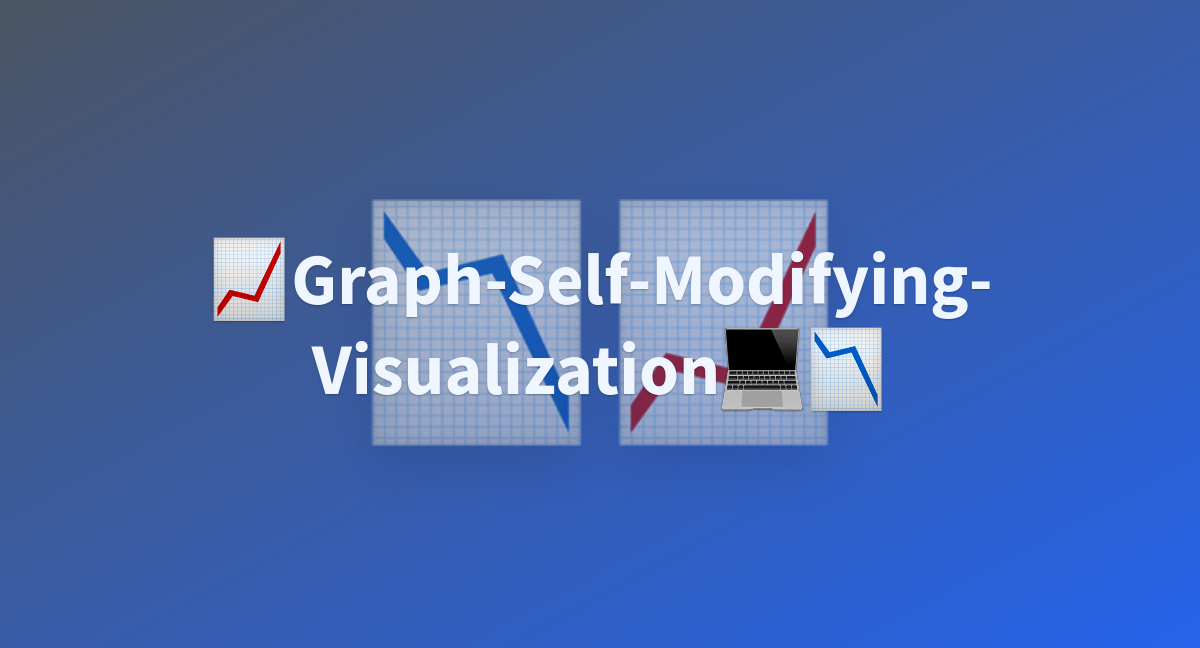 Graph Self Modifying Visualization A Hugging Face Space By Awacke