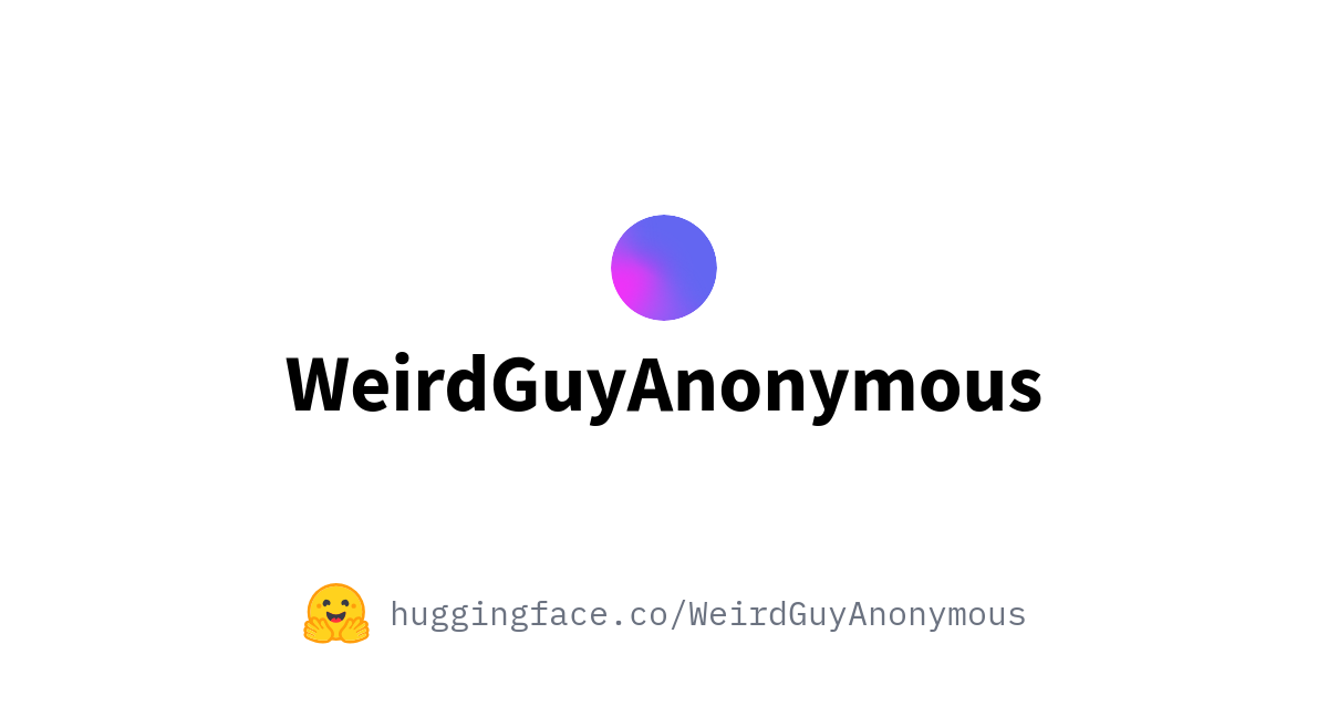 WeirdGuyAnonymous (Weird Guy)