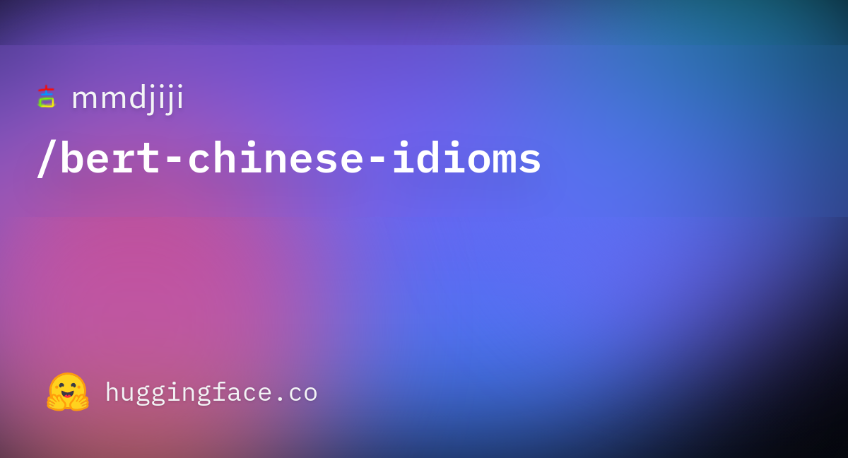 mmdjiji/bert-chinese-idioms · Datasets at Hugging Face