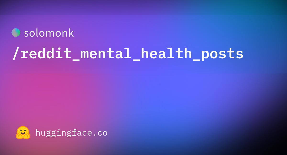 solomonk-reddit-mental-health-posts-datasets-at-hugging-face