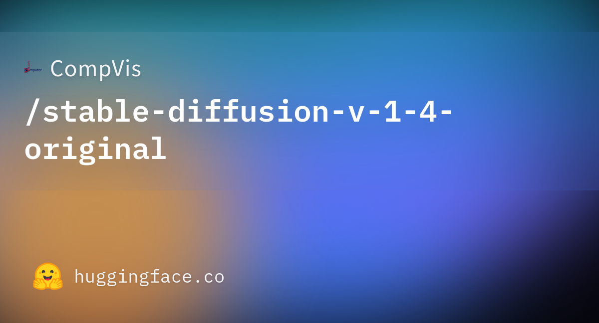 CompVis/stable-diffusion-v-1-4-original · Hugging Face