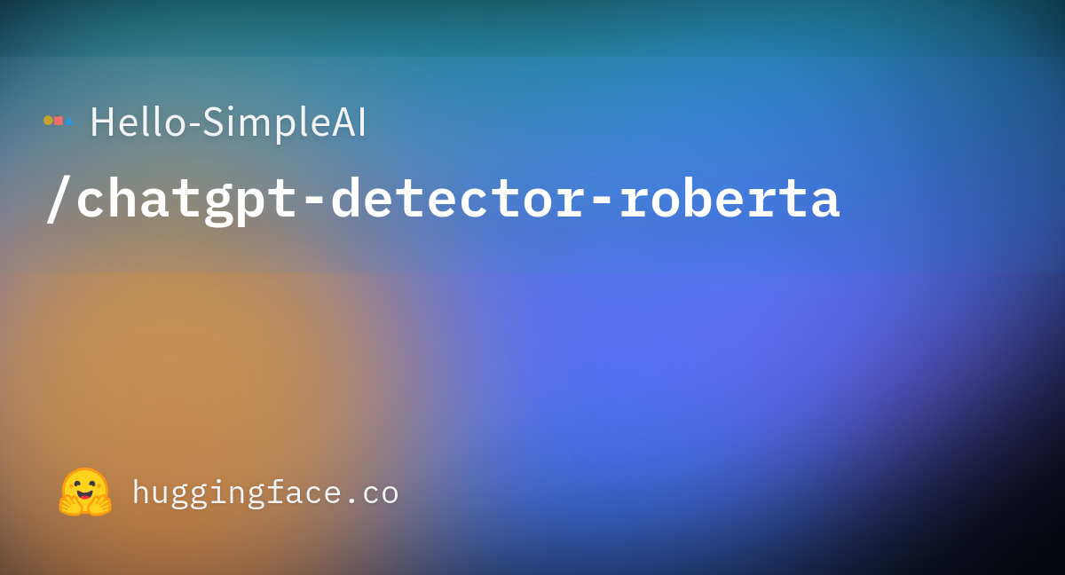 hello-simpleai-chatgpt-detector-roberta-hugging-face