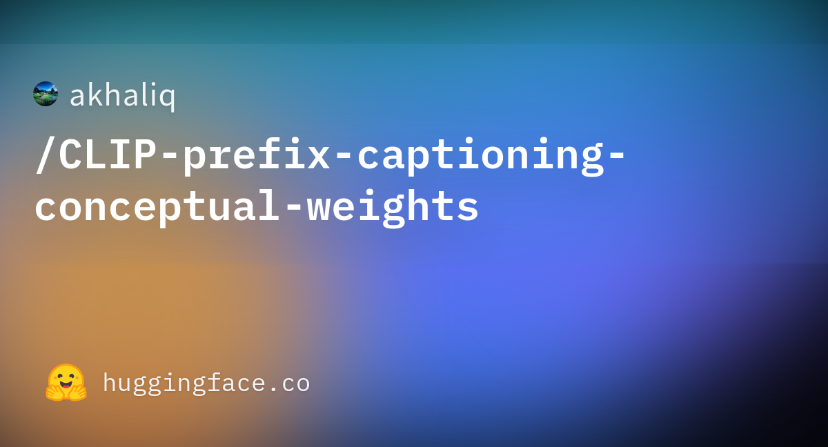 akhaliq-clip-prefix-captioning-conceptual-weights-at-main