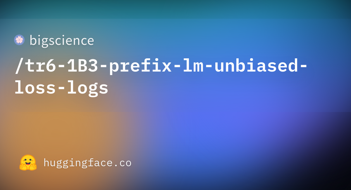 bigscience-tr6-1b3-prefix-lm-unbiased-loss-logs-discussions