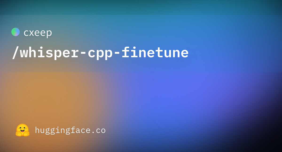 cxeep/whisper-cpp-finetune at main