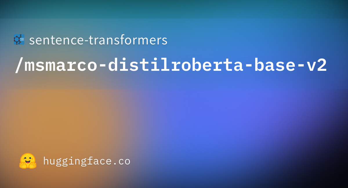 Sentence-transformers/msmarco-distilroberta-base-v2 · Hugging Face