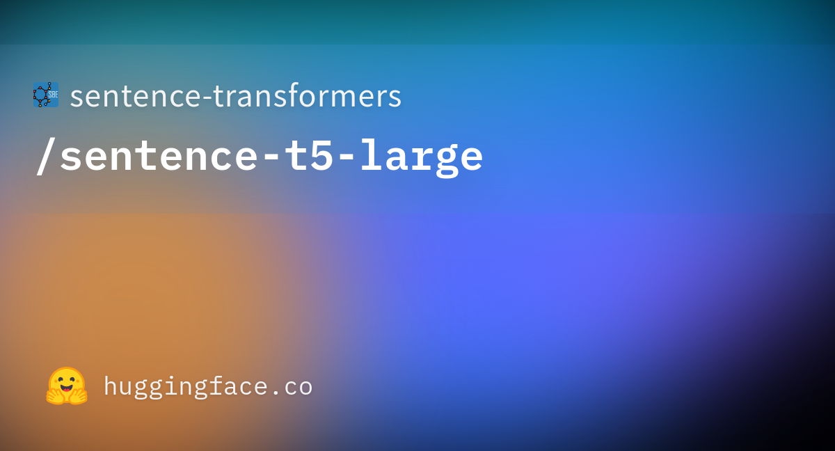 Sentence transformers sentence t5 large hugging face
