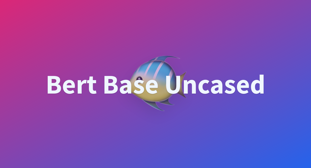 Bert Base Uncased - a Hugging Face Space by AmeenAli11