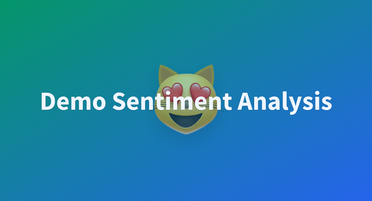 Demo Sentiment Analysis - a Hugging Face Space by Kathan05