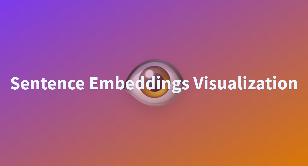 sentence-embeddings-visualization-a-hugging-face-space-by-mike007123