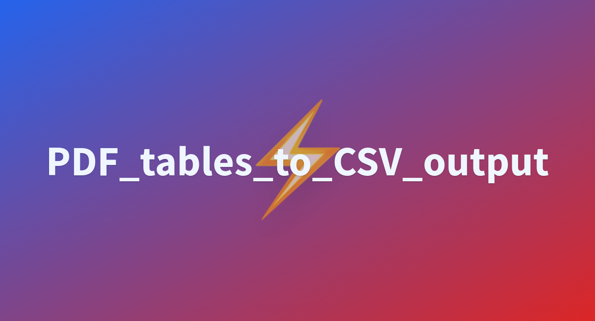 pdf-tables-to-csv-output-a-hugging-face-space-by-nalla