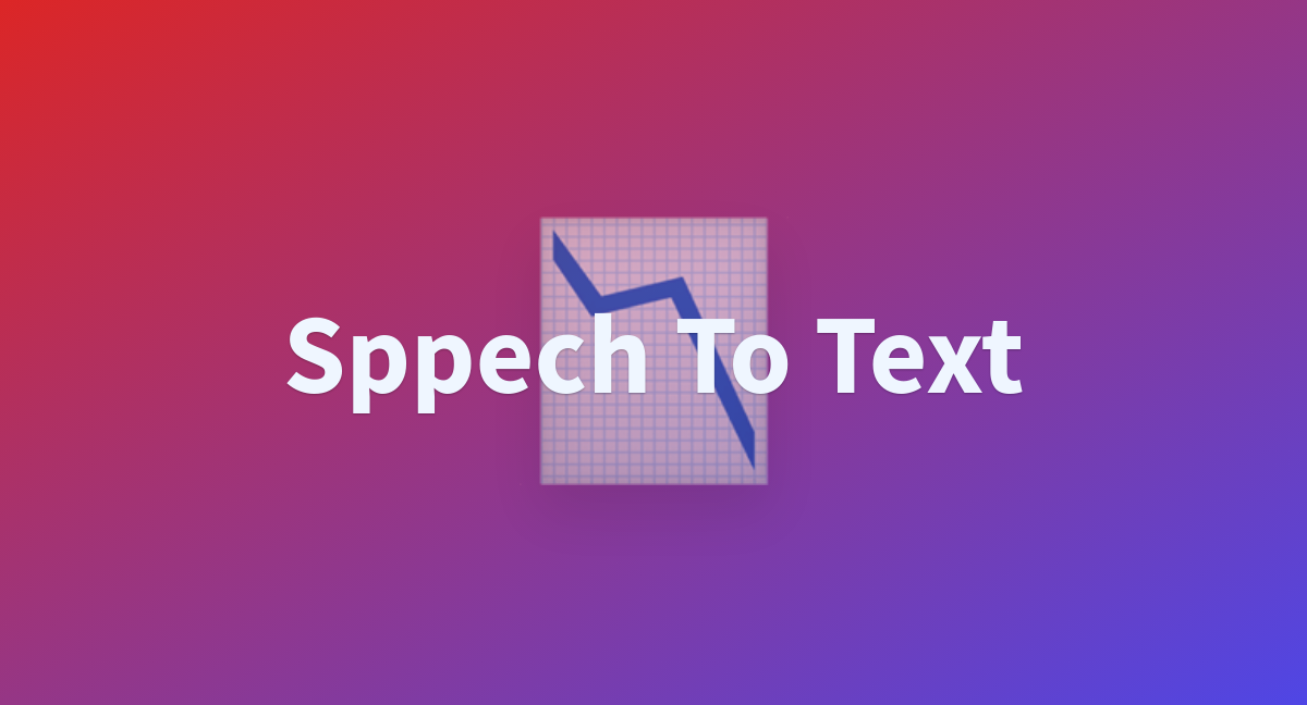 sppech-to-text-a-hugging-face-space-by-photon08