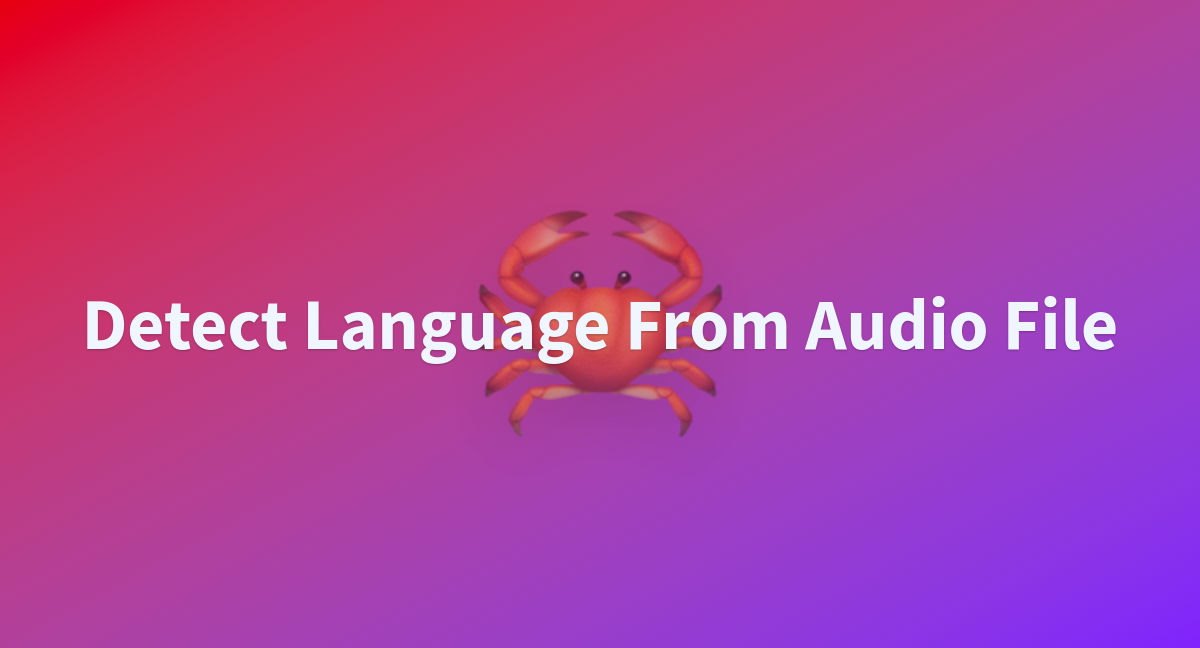 plaban81-detect-language-from-audio-file-discussions