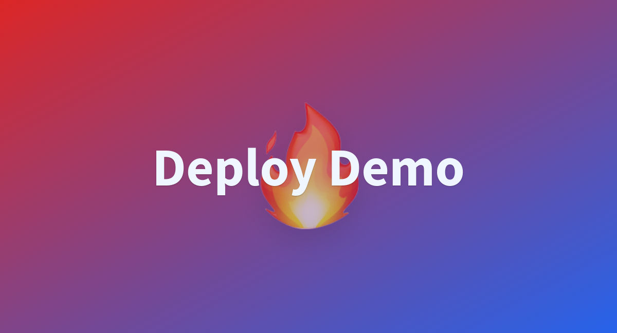 Deploy Demo A Hugging Face Space By Swaggerlagger