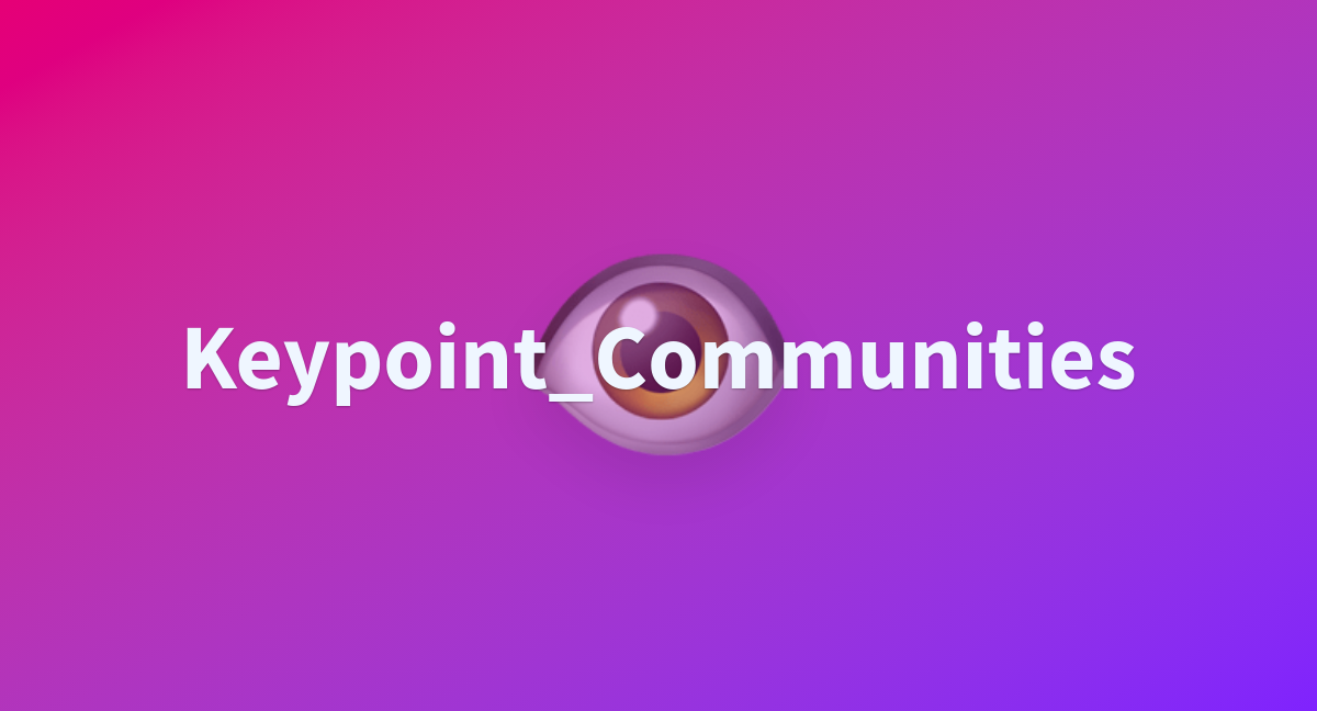 akhaliq-keypoint-communities-at-main