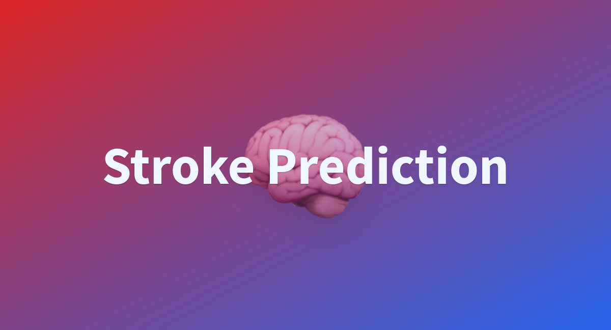 stroke-prediction-a-hugging-face-space-by-bhvsh