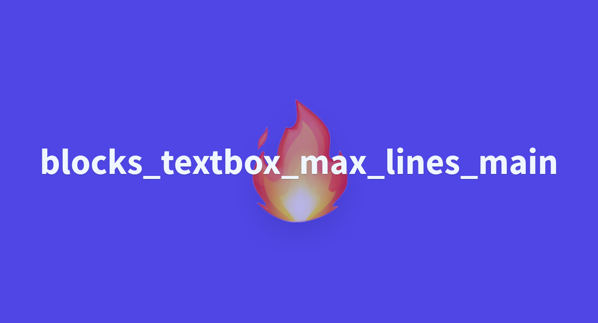 gradio-blocks-textbox-max-lines-main-at-main