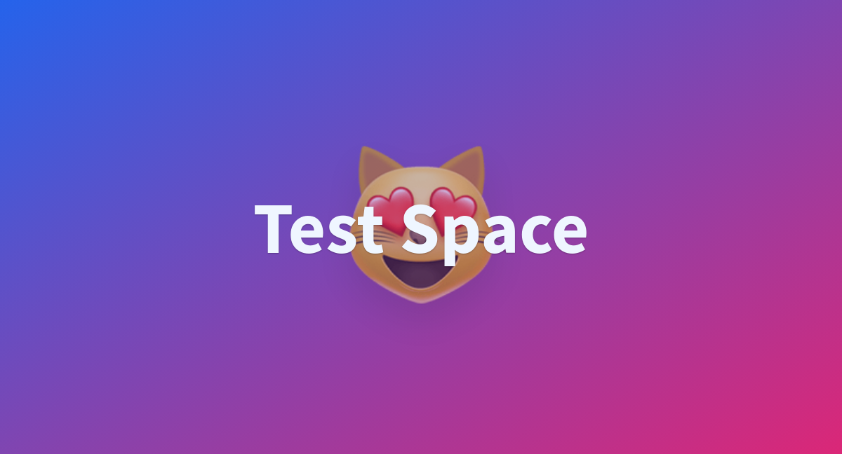 Test Space A Hugging Face Space By Hmhuan