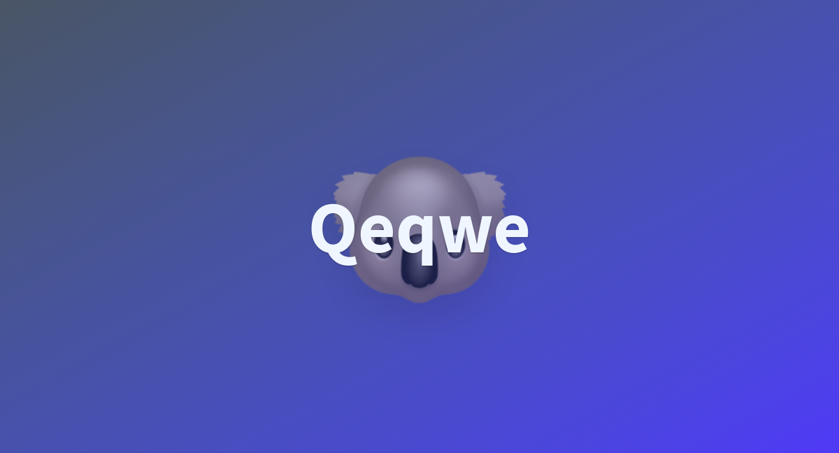 Qeqwe a hugging face space by honccs