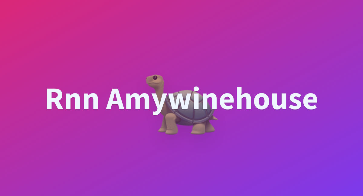 app-py-jmaller-rnn-amywinehouse-at-main