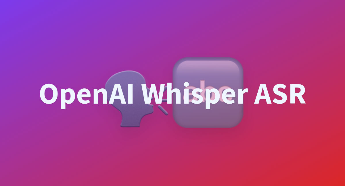 OpenAI Whisper ASR - a Hugging Face Space by mmichelli