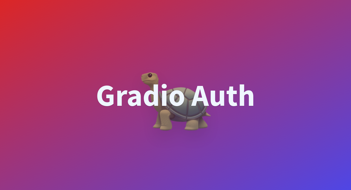 osanseviero-gradio-auth-at-main