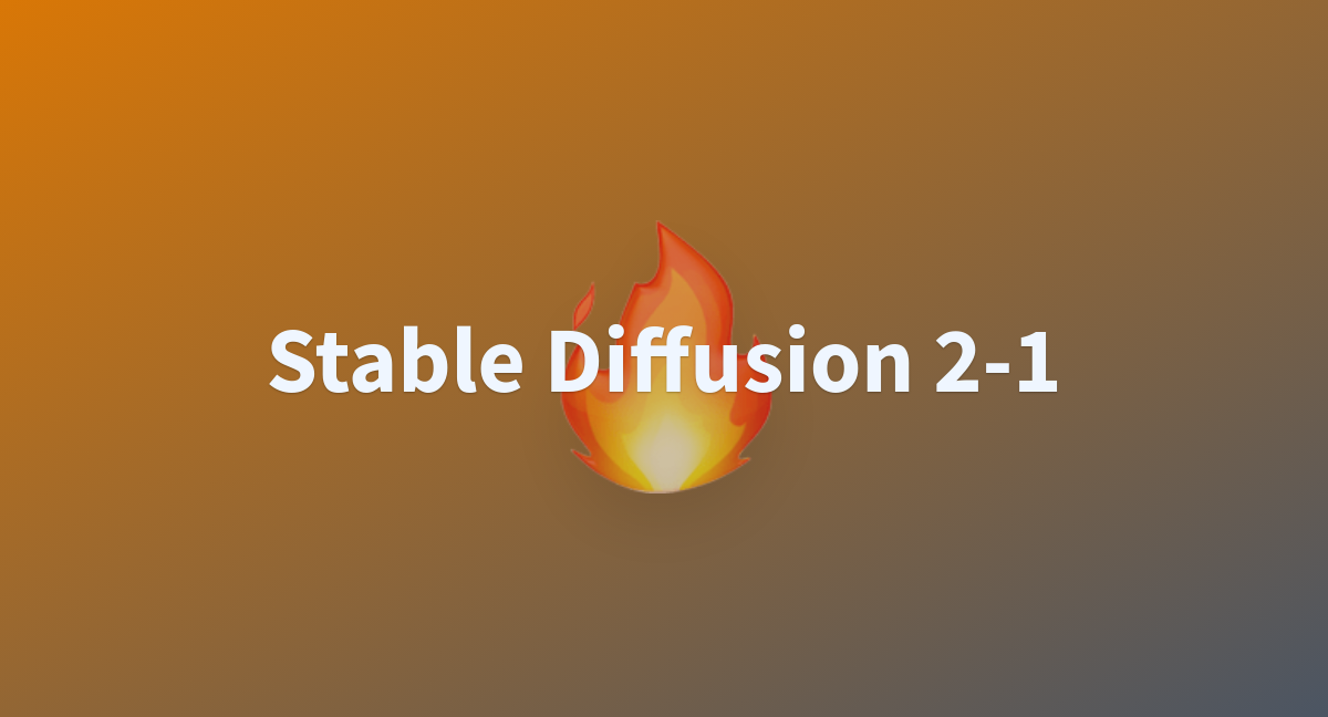 Stable Diffusion 2-1 - a Hugging Face Space by stabilityai