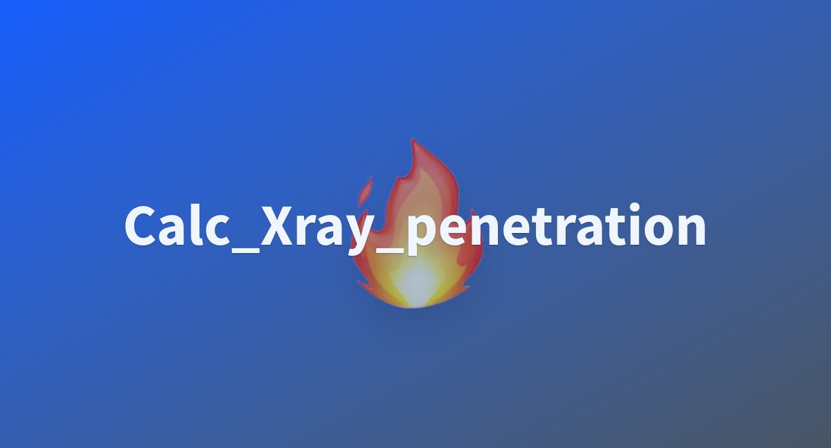 readme-md-zhang0209-calc-xray-penetration-at-main